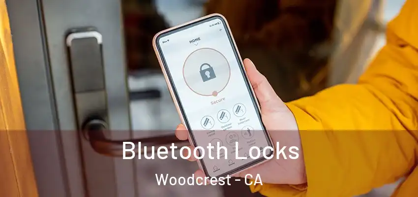  Bluetooth Locks Woodcrest - CA