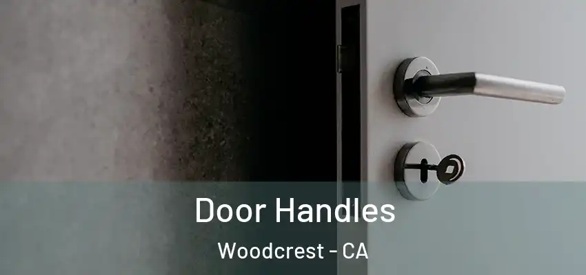  Door Handles Woodcrest - CA