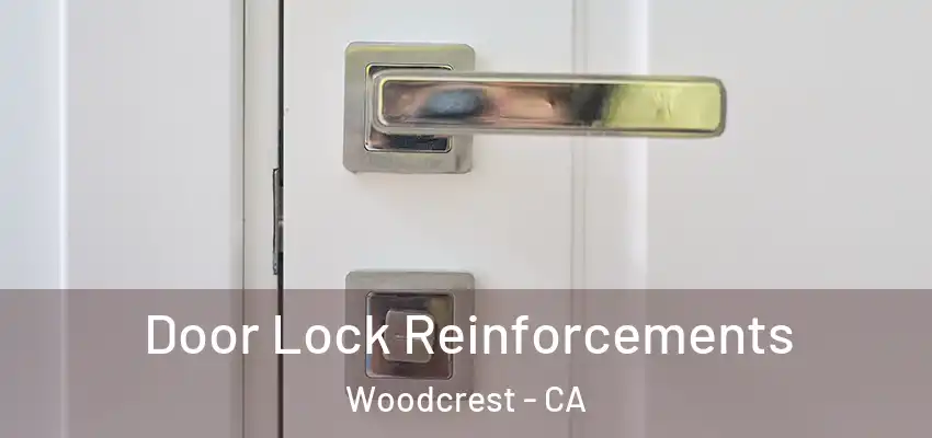  Door Lock Reinforcements Woodcrest - CA