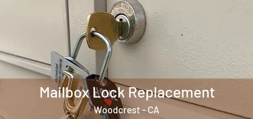  Mailbox Lock Replacement Woodcrest - CA