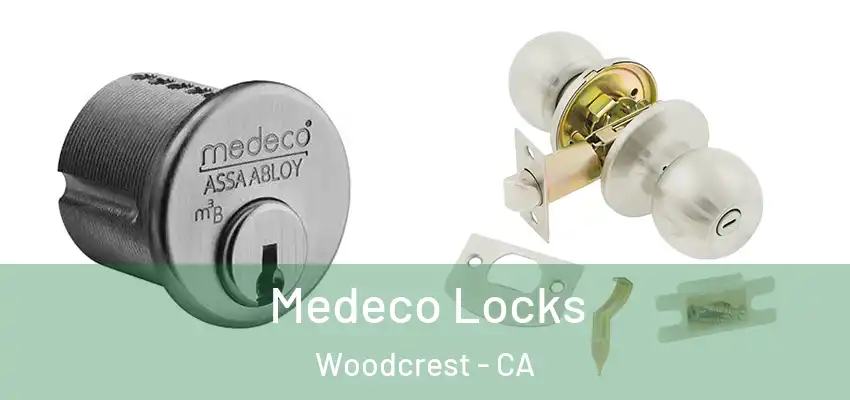  Medeco Locks Woodcrest - CA