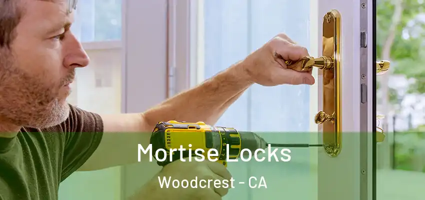 Mortise Locks Woodcrest - CA