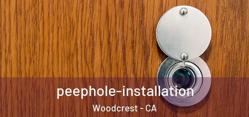  peephole-installation Woodcrest - CA