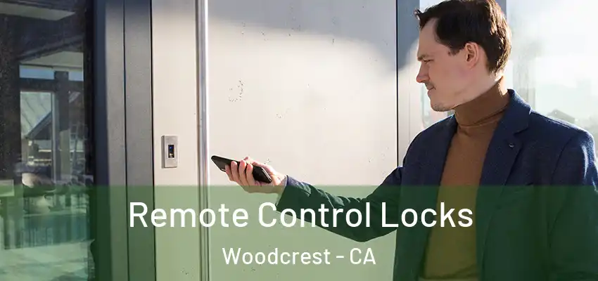  Remote Control Locks Woodcrest - CA